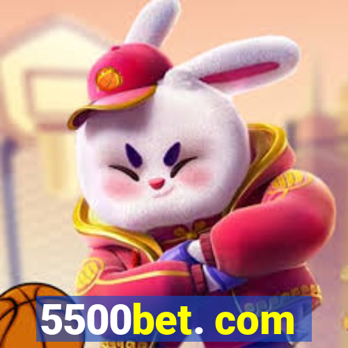 5500bet. com